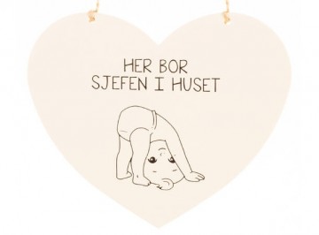 Skilt hjerte lite Sjefen i huset